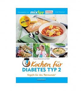 mixtipp: Kochen für Diabetes Typ 2: Rezepte mit dem Thermomix®